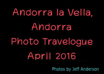 Andorra la Vella, Andorra (April 2016)