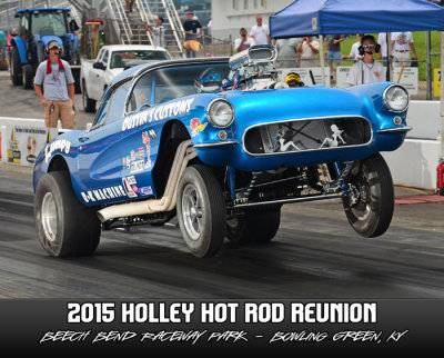 2015 - NHRA Holley Hot Rod Reunion - Bowling Green, KY