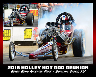 2016 - NHRA Holley Hot Rod Reunion - Bowling Green, KY