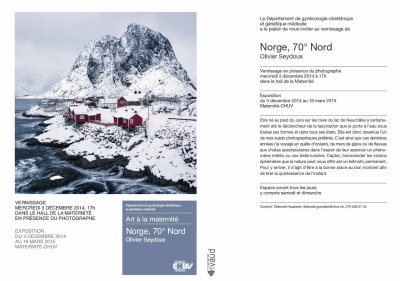 Exposition Norge, 70 Nord au CHUV  Lausanne 