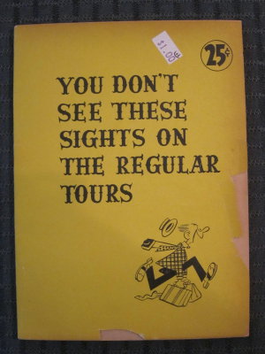 You Don't See These Sights on the Regular Tours (c. 1955) [Issued by US Customs Service]