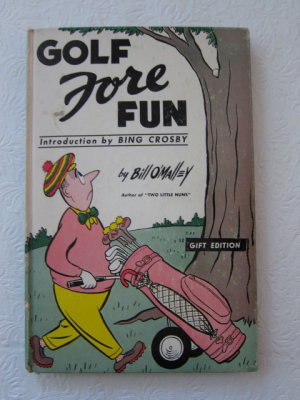 Golf Fore Fun (1953) (inscribed with original two page color drawing)