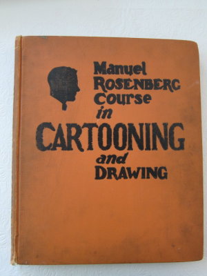 Manuel Rosenberg Course in Cartooning and Drawing (1927) (inscribed with original self-portrait)