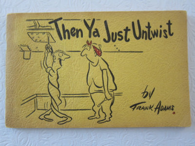 Then Ya Just Untwist (1951)