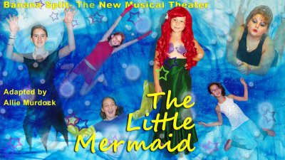 Banana Split-The New Musical Theater-The Little Mermaid