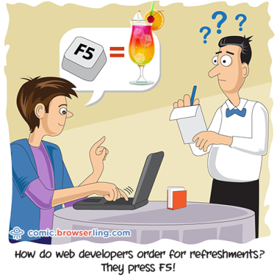 Refreshments - Jokes about programmers, web development, and web browsers