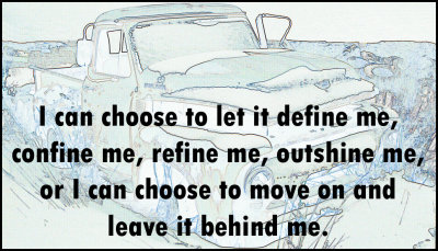 Move On - I Can Choose to Let it Define Me.jpg