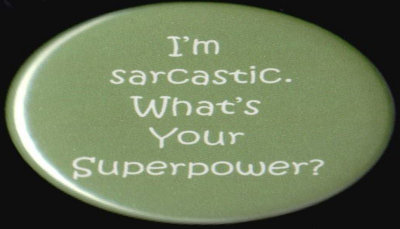 sarcasm - Im sarcastic.jpg