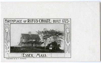 Birthplace of Rufus Choate, Built 1725