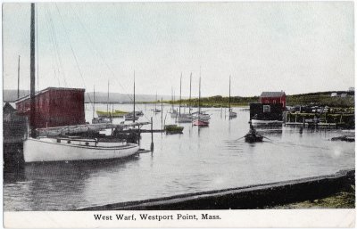 West Warf, Westport Point, Mass.