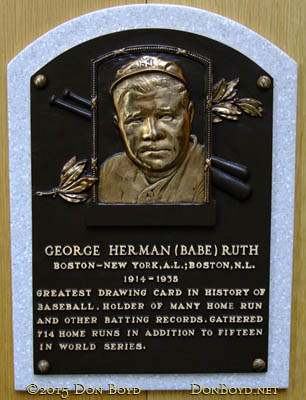 June 2015 - Babe Ruth plaque in the first class of inductees into the Baseball Hall of Fame