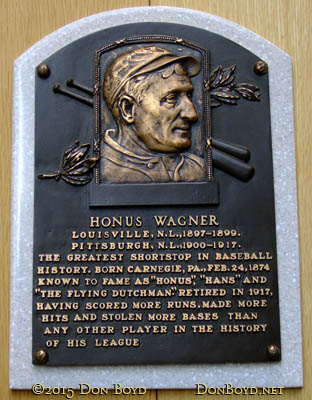 June 2015 - Honus Wagner plaque in the first class of inductees into the Baseball Hall of Fame