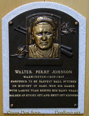 June 2015 - Walter Perry Johnson plaque in the first class of inductees into the Baseball Hall of Fame