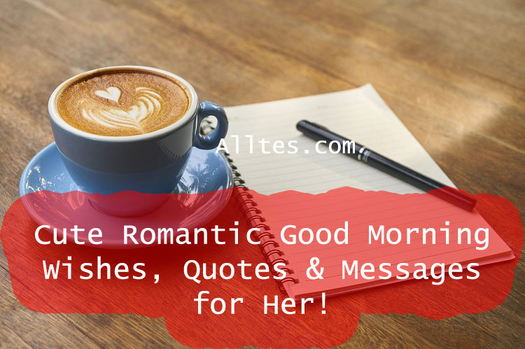 Cute Romantic Good Morning Wishes, Quotes & Messages for Her!.jpg