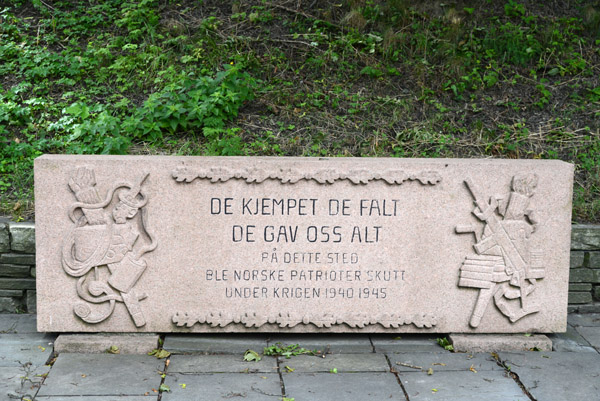 They fought they fell they gave us everything. In this place, Norwegian patriots were shot 1940-1945