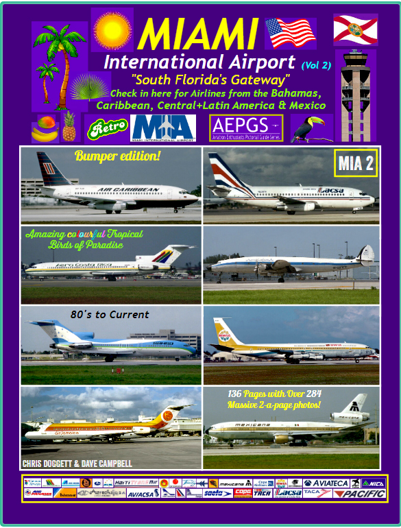 Miami Intl Airport (Vol.2) - Airlines from the Bahamas, Cbean, Latin/Central America and Mexico. Pages 76.. Now available!