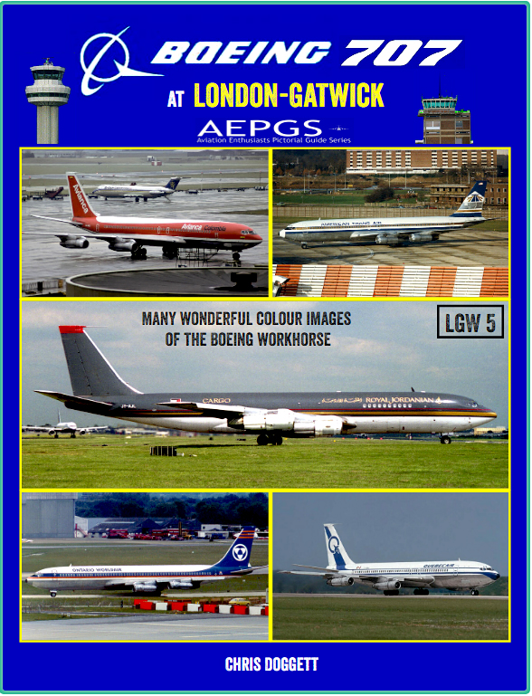 The Boeing 707 at London-Gatwick -  Avail early 2025.
