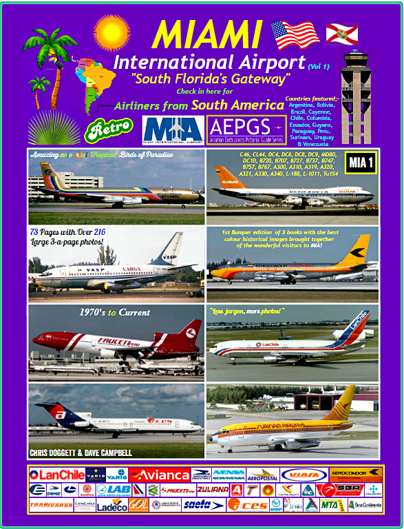 Miami International (Volume 1) - Airlines from South America - Stop Press! Available now!!!!. Please order your copy today. 