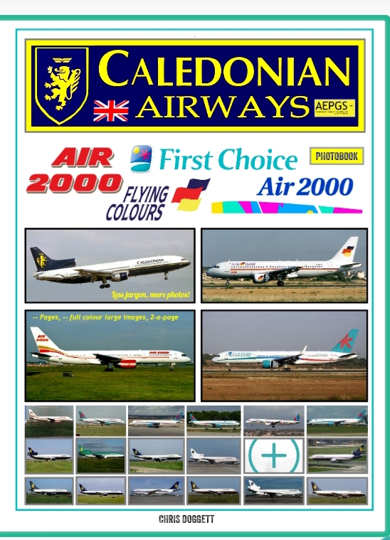 Caledonian Airways, Air 2000, First Choice & Flying Colours (Photobook). Expect 2025-2026.