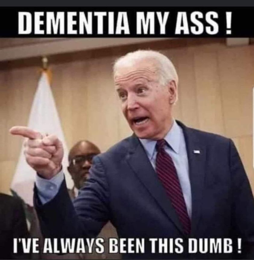 HE PUT THE D IN DEMENTIA.