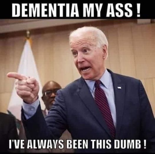 HE PUT THE D N DEMENTIA.