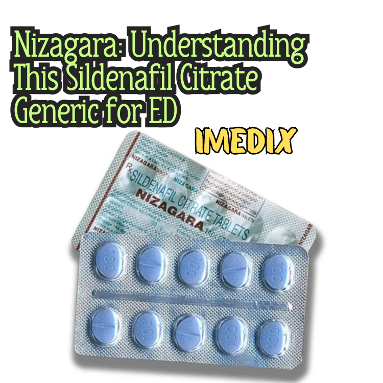 Nizagara: Understanding This Sildenafil Citrate Generic for ED - 1