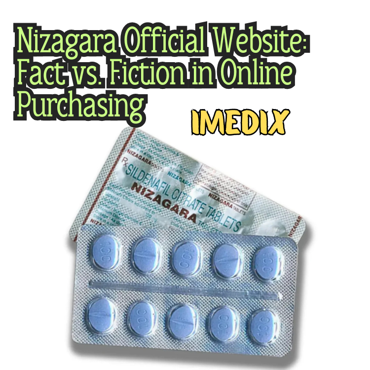 Nizagara Official Website: Fact vs. Fiction in Online Purchasing - 1