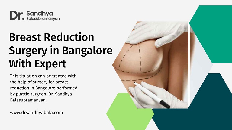 Breast Reduction Surgery in Bangalore With Expert