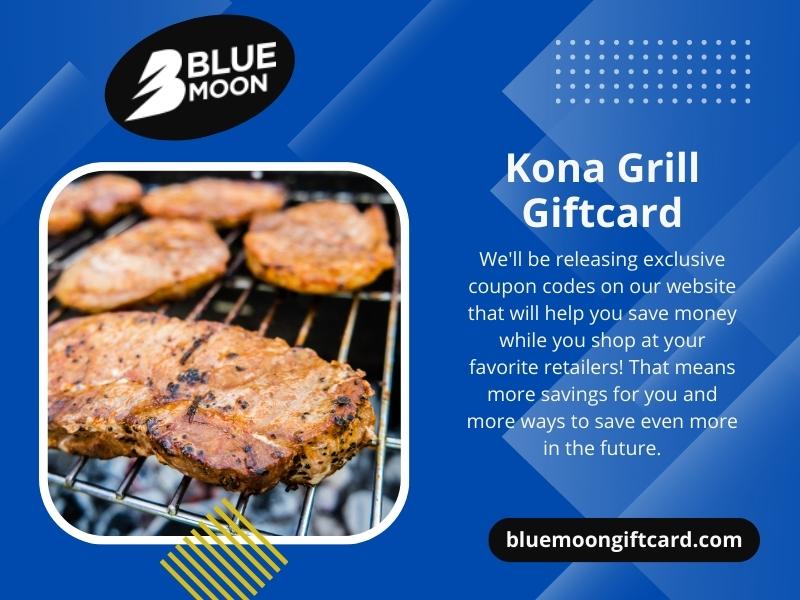 Kona Grill Giftcard