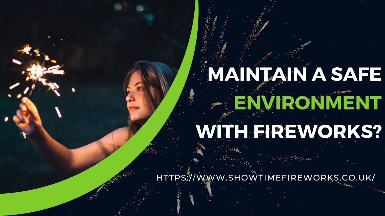 How To Maintain A Safe Environment With Fireworks? - Showtime Fireworks 