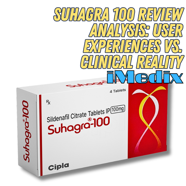 Suhagra 100 Review Analysis: User Experiences vs. Clinical Reality - 1