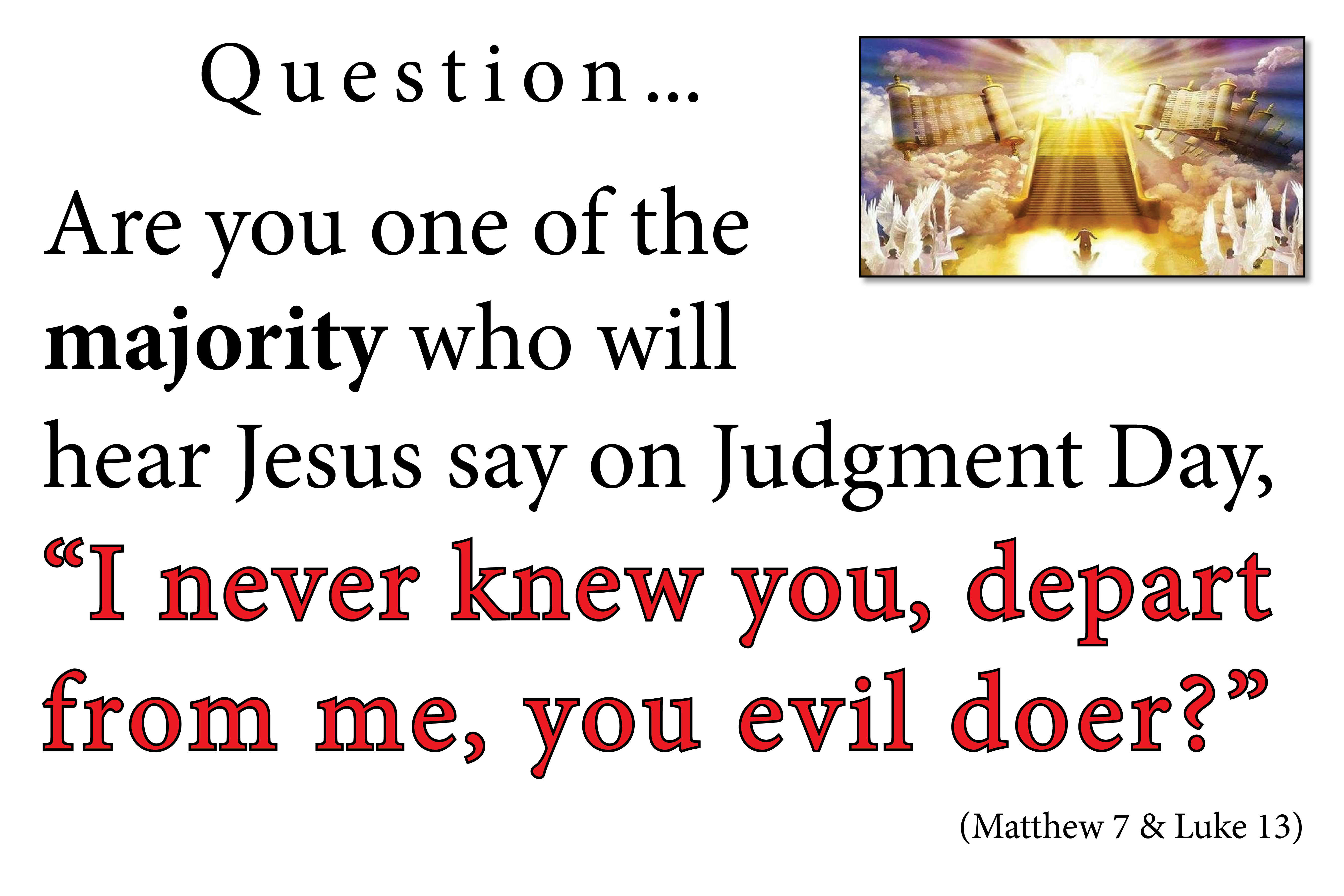 Judgment Day sign 36 x24.jpg Does Jesus Know You?