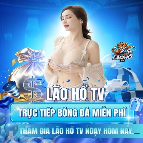 Lão Hổ TV- Xem bóng đá không cần đăng ký, không có quảng c&#