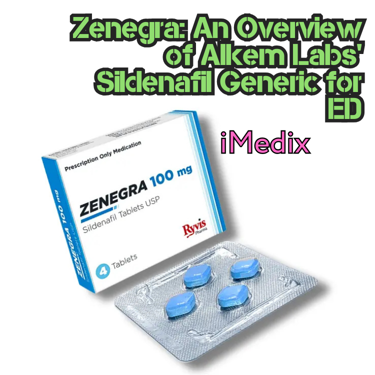 Zenegra: An Overview of Alkem Labs' Sildenafil Generic for ED - 1
