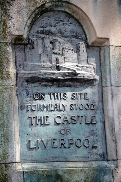 On this site formerly stood the Castle of Liverpool