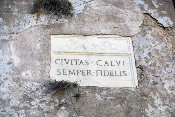 Calvi's Motto - Civitas Calvi Semper Fidelis - always loyal (to the Republic of Genoa)