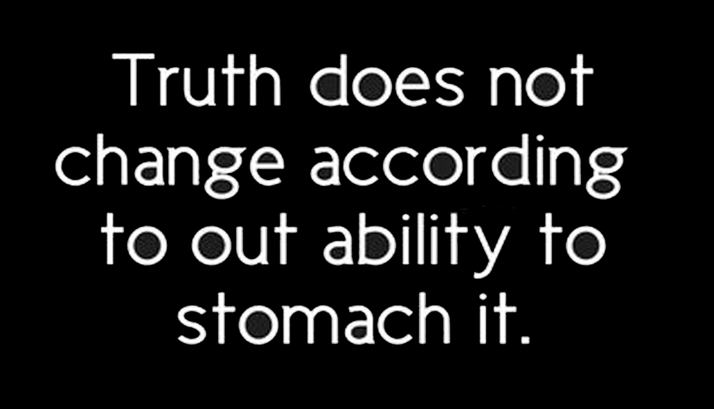 truth - truth does not change according.jpg