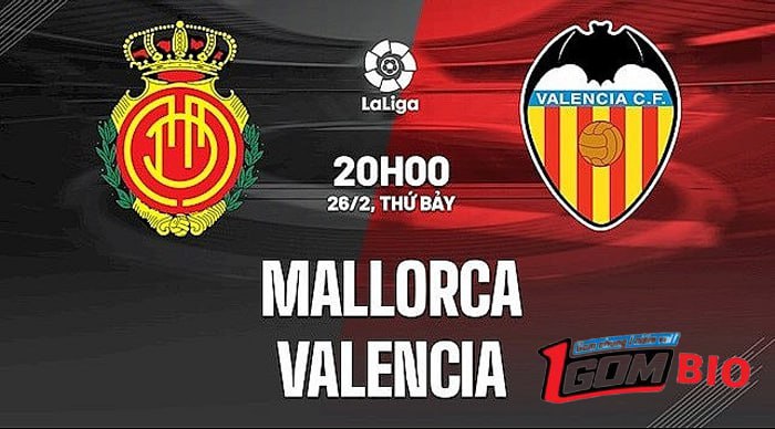Mallorca vs Valencia - Tranh tài ở vòng 36 giải La Liga 2022/23 lúc (0h30, 26/5) tại 1gombio.