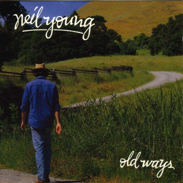 Old Ways ~ Neil Young (CD)