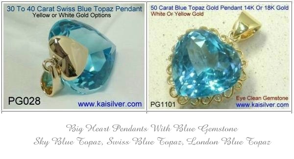 Blue Heart Pendant, Exploring Blue Topaz Gems For Your Big Heart Pendant