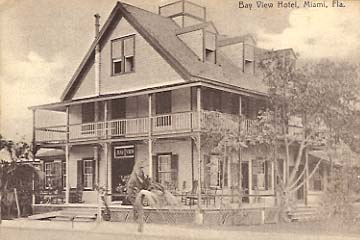 1910 - the Bay View Hotel in downtown Miami