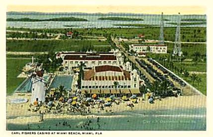 1920s - Carl Fishers Casino on Miami Beach