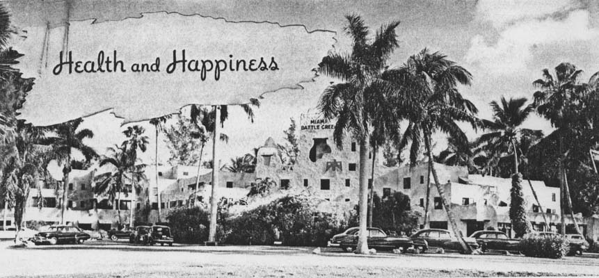Health and Happiness at the Miami Battle Creek Sanitorium on Curtiss Parkway in Miami Springs, Florida