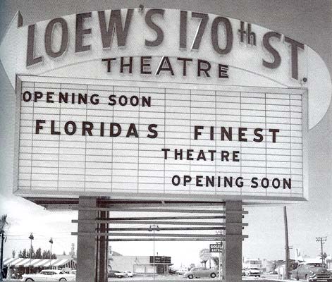 1960s - the Loews 170th Street Theatre on A1A in Sunny Isles