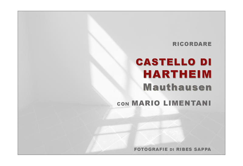 Ricordare il Castello di Hartheim con Mario Limentani - 1