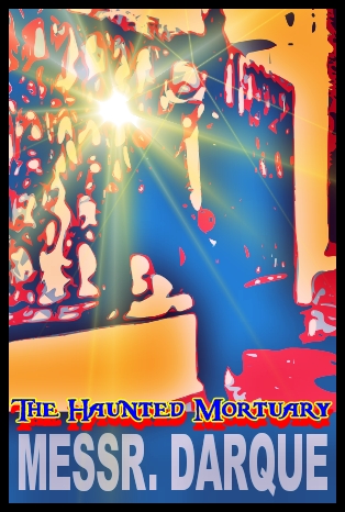 The Haunted Mortuary