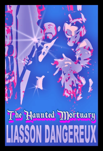 The Haunted Mortuary