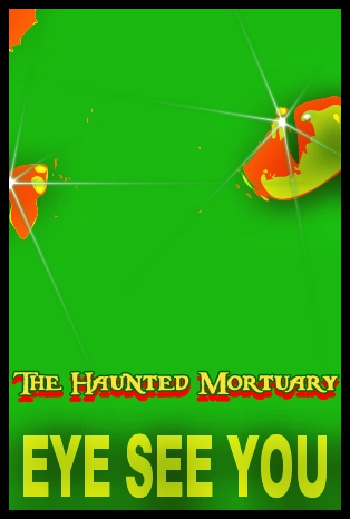 The Haunted Mortuary