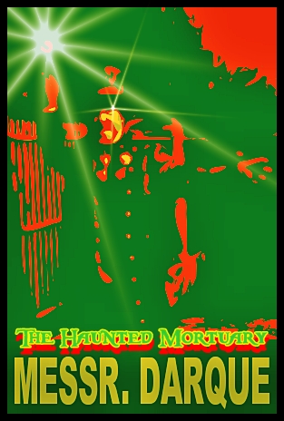 The Haunted Mortuary