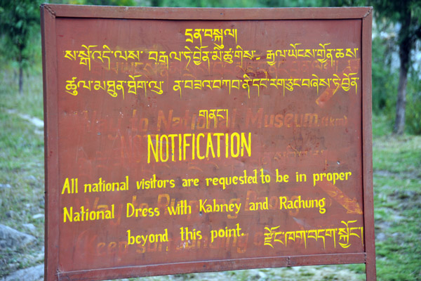 All Bhutanese visitors must wear National Dress including Kabney and Rachung to visit the Dzong or National Museum
